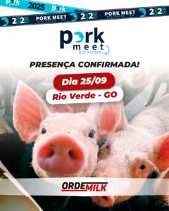 Ordemilk marca presença na Pork Meet Rio Verde: inovação e produtividade no campo